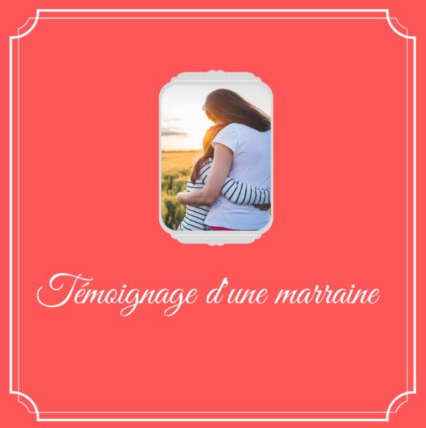 Témoignage d’une marraine