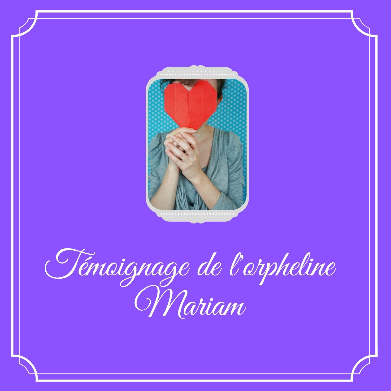 Témoignage de Mariam